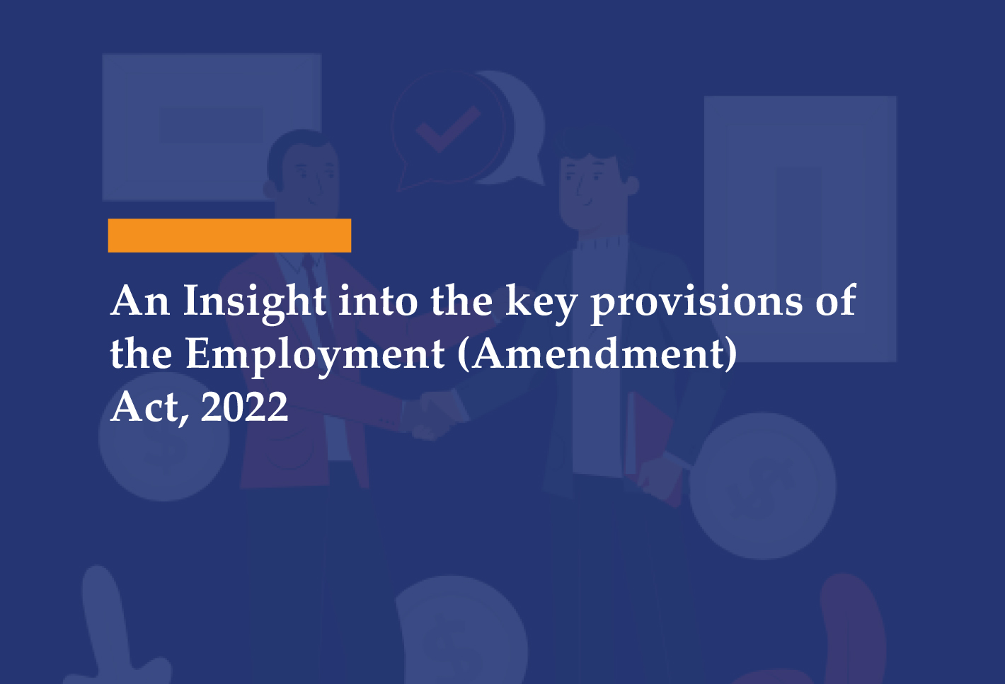 An Insight into the key provisions of the Employment (Amendment) Act